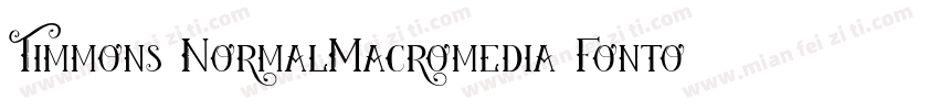 Timmons NormalMacromedia Fontograph字体转换